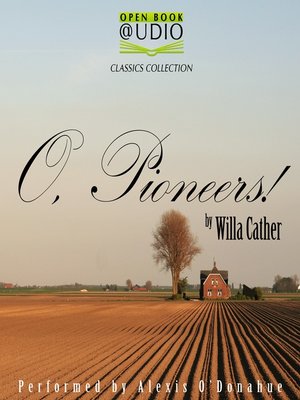 cover image of O, Pioneers!